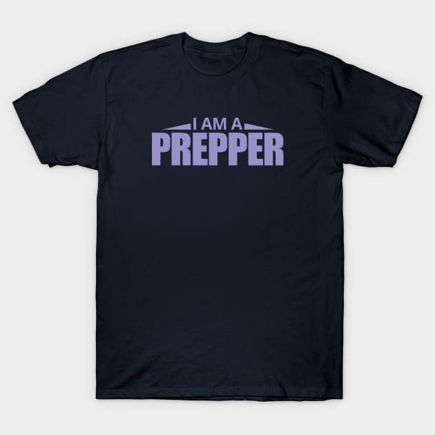 I Am A Prepper - Prepper T-Shirt by tatzkirosales-shirt-store